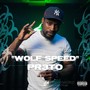 Wolf Speed (Explicit)