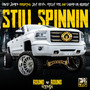 Still Spinnin (Explicit)