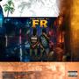 FR (feat. E.L.I) [Explicit]