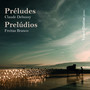 Préludes | Prelúdios