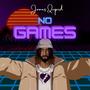 No Games (Explicit)