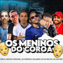 Os Meninos do Coroa (Explicit)