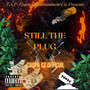 Still The Plug (Explicit)