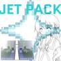 Jet Pack (Explicit)