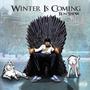 Winter Is Coming (Explicit)