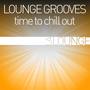 Lounge Grooves - Time to Chill Out