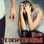 Te Despides de Mi