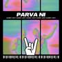 Parva Ni (Explicit)