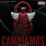 Cambiamos (Explicit)