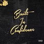 Built in Confidence (Explicit)