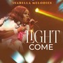 Light Come (Live)