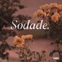 Sodade (feat. Eurosoundz, Tony Pirata & Chanee) [Explicit]