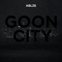 Goon City (Explicit)