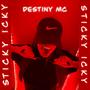 Sticky Icky (Explicit)