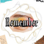 Remember (Explicit)