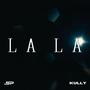 La La (Explicit)