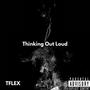 Thinking Out Loud (Explicit)