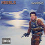 REBELS (Explicit)