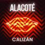 Alacoté (Explicit)