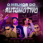 O Melhor do Automotivo (Explicit)