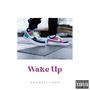 Wake Up (Explicit)