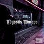 Abyssus Mixtape (Explicit)