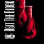 BEAT THA BLOCK (Explicit)