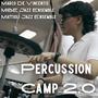 Percussion Camp 2.0 (Live)