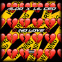 No Love (Explicit)