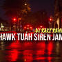 HAWK TUAH SIREN JAM X RAKZ