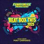 BEAT BOX THIS - 2025 (feat. May OnMars) [GAME ON LOCK MIXX]