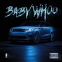 Baby Whoo (Explicit)