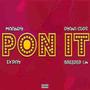 Pon It (feat. Breeder LW & Exray)