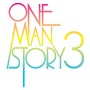 One Man Story 3