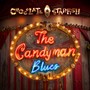 The Candyman Blues