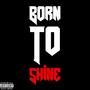 Born To Shine (Explicit)