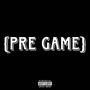 Pre Game (feat. Bo Bandz & STG Cheddar) [Explicit]