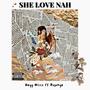 She Love Nah (feat. Ruyonga)