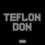 Teflon Don (Explicit)