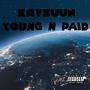 Young N Paid (Explicit)