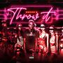 Throw It (Explicit)