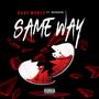 Same way (feat. Kaay Money) [Explicit]