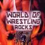 World of Wrestling Rocks