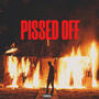 PISSED OFF (Explicit)