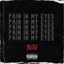 Pain in My Eyes (Explicit)