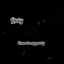 Come To My Party (Explicit)