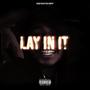 Lay In It (Explicit)