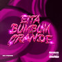 Eita BumBum Grande (Explicit)