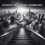Steps Beyond Worlds