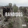 Bandidos (Explicit)